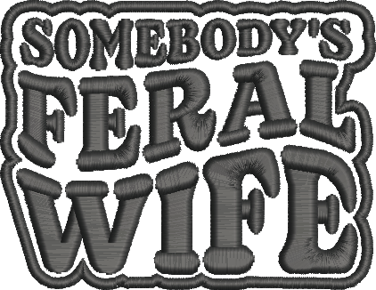 Someone's Feral Wife