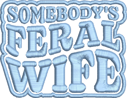 Someone's Feral Wife