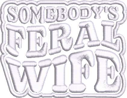 Someone's Feral Wife
