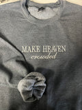 Make Heaven Crowded Crew