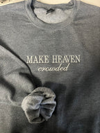 Make Heaven Crowded Crew