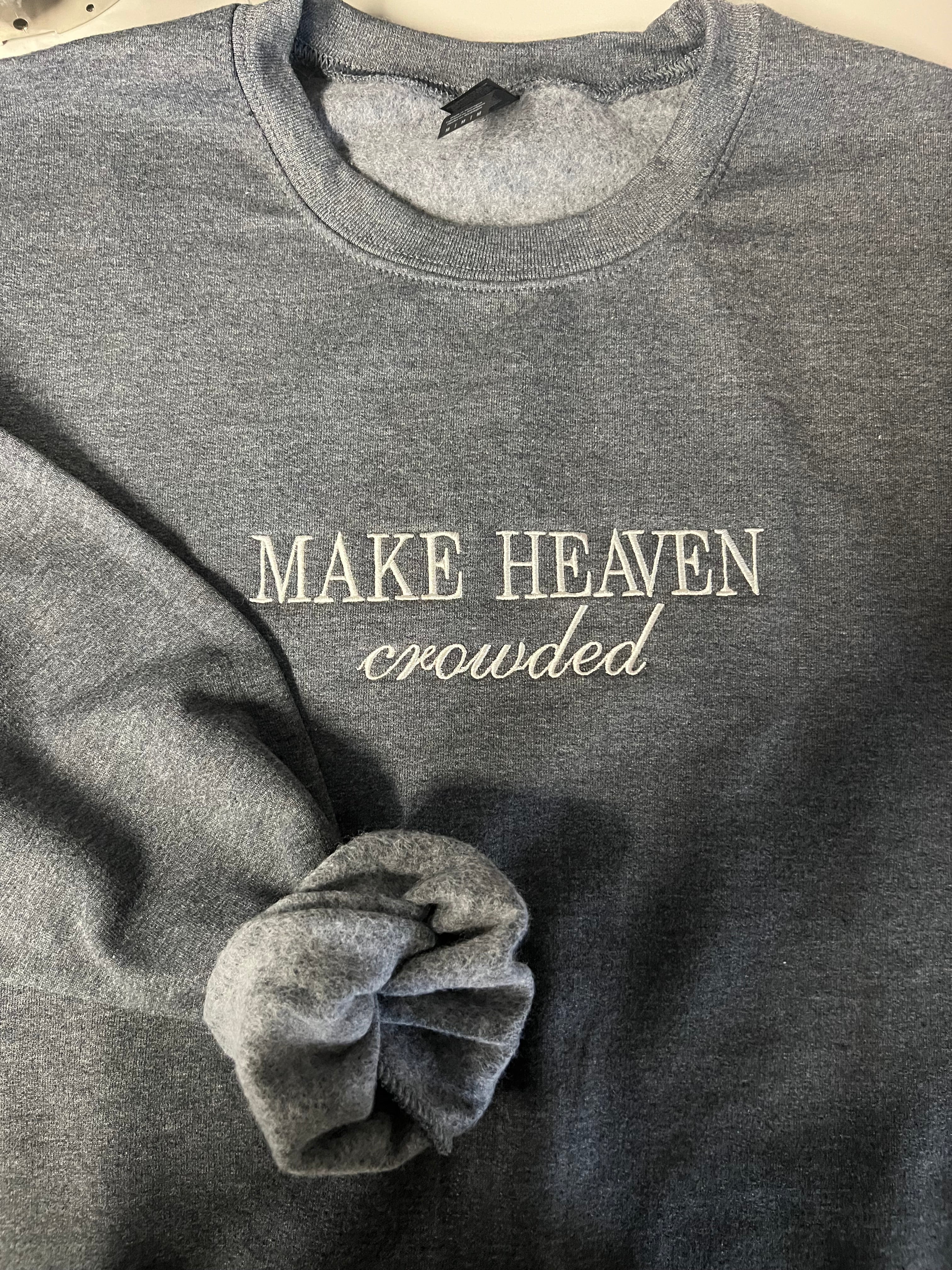 Make Heaven Crowded Crew