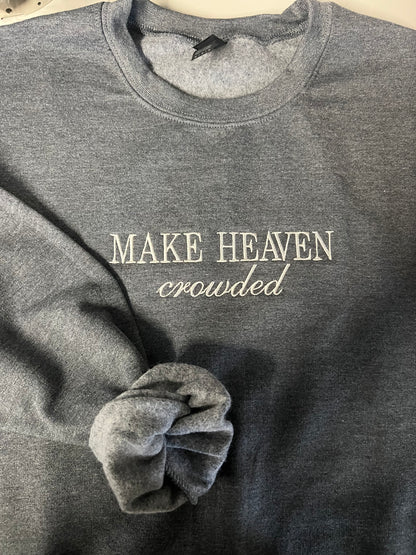 Make Heaven Crowded Crew
