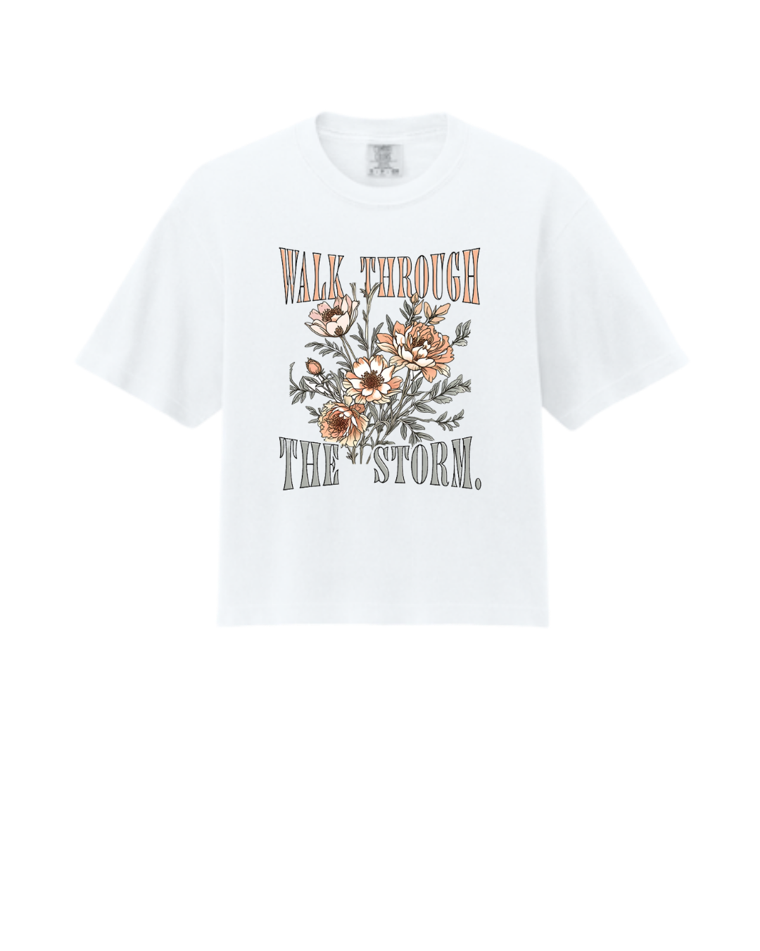 Walk Through the Storm Tee