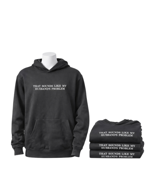 Husbands Problem Hoodie